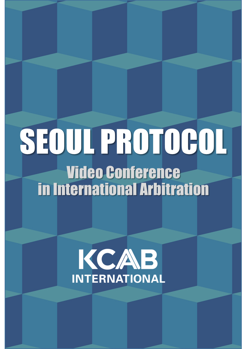Seoul Protocol on Video Conference in International Arbitration